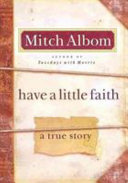 Have a little faith by Albom, Mitch