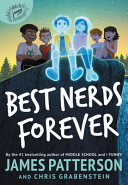 Best nerds forever by Patterson, James
