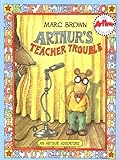 Arthur's teacher trouble by Brown, Marc Tolon