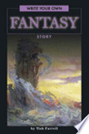 Write your own fantasy story by Farrell, Tish