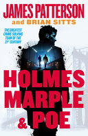 Holmes, Marple & Poe by Patterson, James