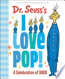 Dr. Seuss's I love pop! by Seuss