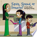 Save, spend, or donate? by Loewen, Nancy