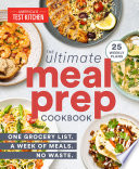 The ultimate meal-prep cookbook by America's Test Kitchen