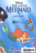 The Little Mermaid and Spot by Disney, Walt