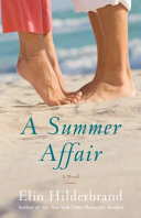 A summer affair by Hilderbrand, Elin