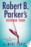 Robert B. Parker's Revenge tour by Lupica, Mike