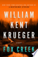 Fox Creek : by Krueger, William Kent
