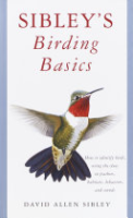 Sibley's birding basics by Sibley, David