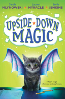Upside-down magic by Mlynowski, Sarah