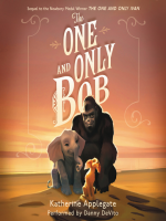 The one and only Bob by Applegate, Katherine