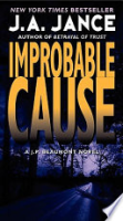 Improbable Cause by Jance, J. A