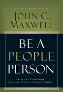 Be a people person by Maxwell, John C