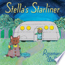 Stella's Starliner by Wells, Rosemary