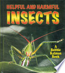 Helpful and harmful insects by Aloian, Molly