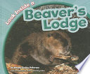 Look inside a beaver's lodge by Peterson, Megan Cooley