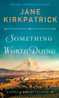 Something worth doing by Kirkpatrick, Jane
